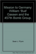Book 'Mission to Germany' 457th Bomb Group Association