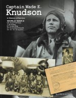 Book 'Captain Wade E. Knudson' 457th Bomb Group Association